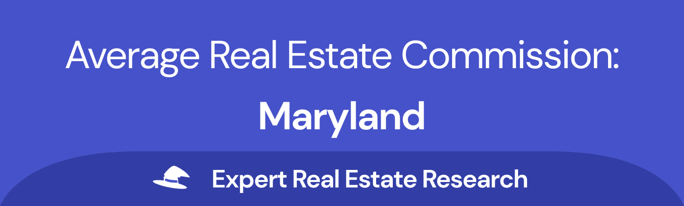 Realtor Fees in Maryland | Updated for 2022