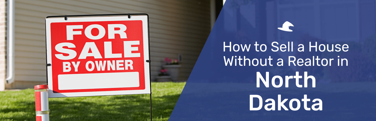 selling a house without a realtor in North Dakota