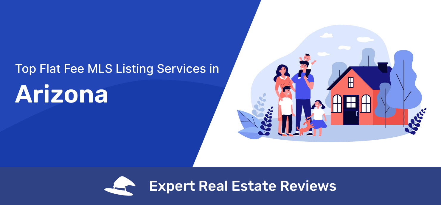 Top Flat Fee MLS Listing services in Arizona - Expert Real Estate Reviews