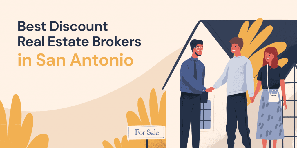 best discount real estate brokers in San Antonio