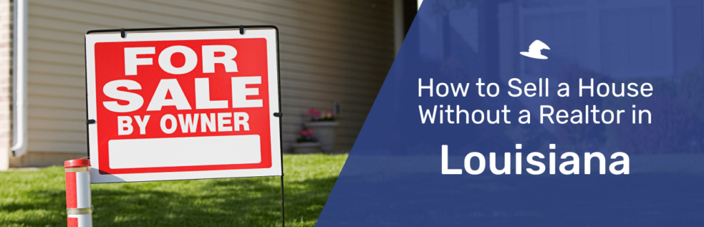 Louisiana-Without-a-Realtor